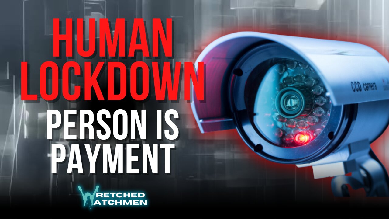 Human Lockdown: Person Is Payment