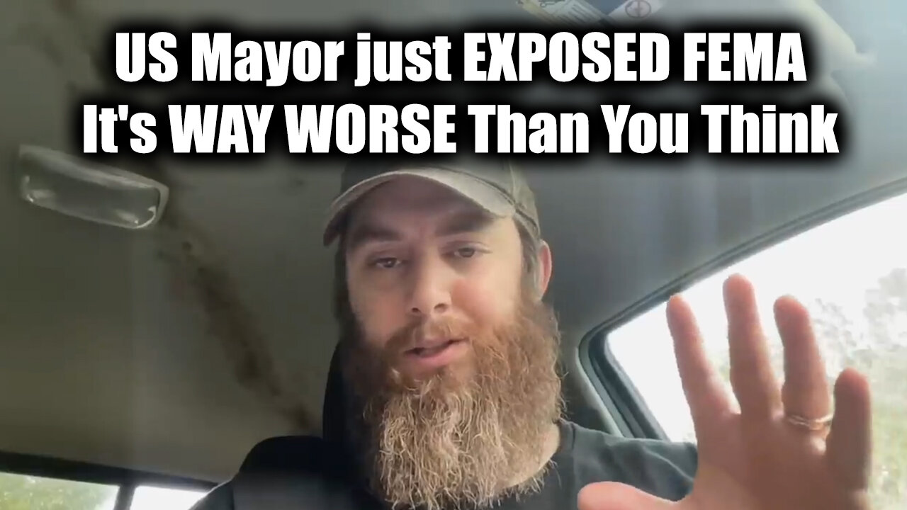 US Mayor just EXPOSED FEMA... It's WAY WORSE Than You Think