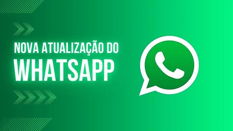 WHATSAPP - ATUALIZAÇÃO TOP