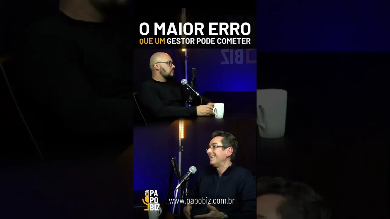 O maior erro que um gestor pode cometer