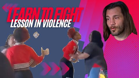 Learn To Fight: Lesson In Violence