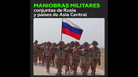 Rusia y los países de Asia Central realizan maniobras militares conjuntas