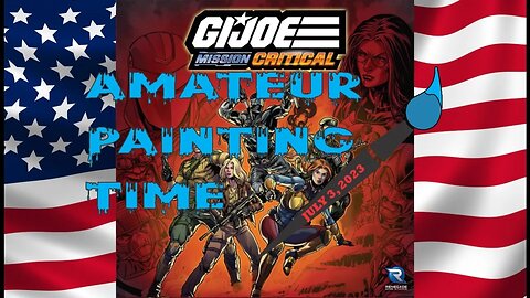 GI Joe Paint and Chill - 3 July 2023