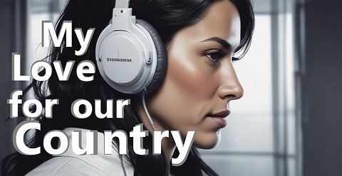 My Love for our Country