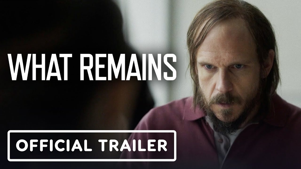 What Remains - Official Trailer