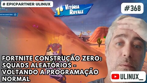 Fortnite Construção Zero: Squads Aleatórios - Voltando a programação normal