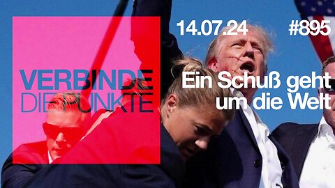 July 14, 2024..🥇🎇...🇩🇪 🇦🇹 🇨🇭 😎Verbinde die Punkte -895-🇪🇺👉EIN SCHUß GEHT UM DIE WELT👈🇪🇺