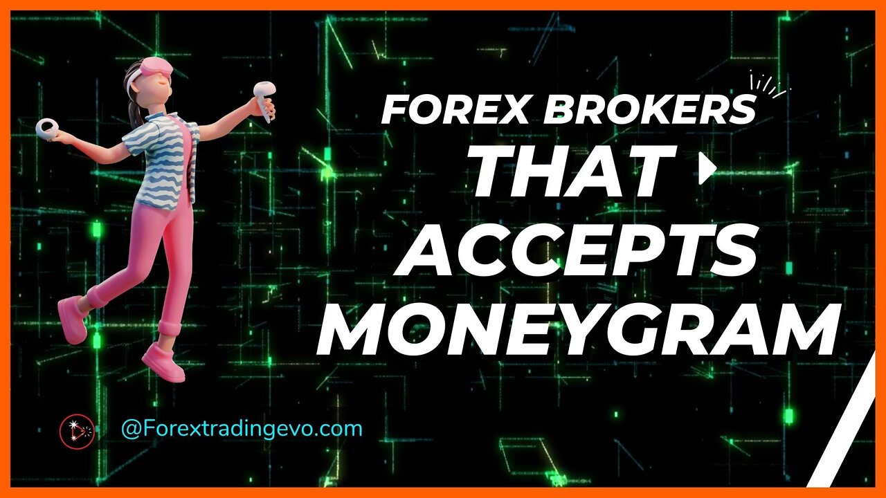 List Of MoneyGram Forex Brokers In Malaysia - Forex Brokers