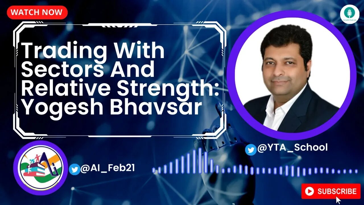Trading With Sectors And Relative Strength | Wealth Podcasts