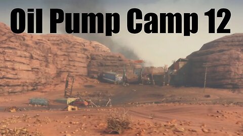 Mad Max Oil Pump Camp 12 (Old Hole)