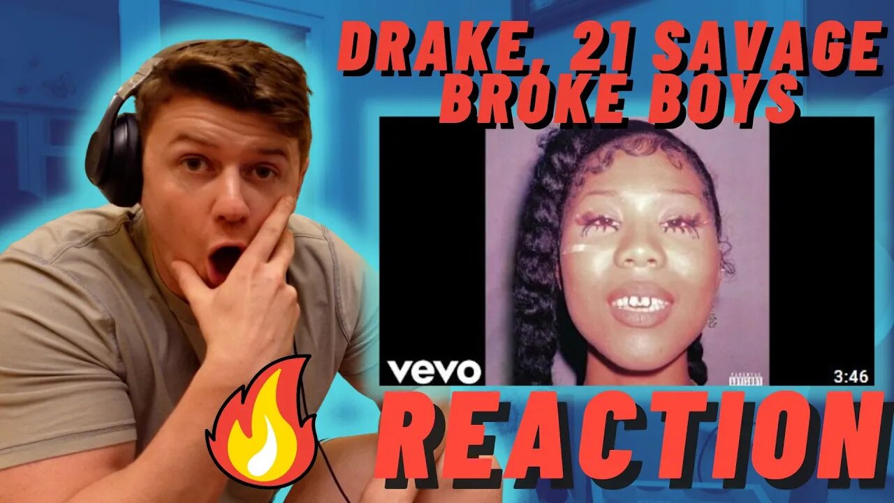 Drake, 21 Savage - Broke Boys | BEST SONG ON "HER LOSS" ((IRISH MAN REACTION!!))