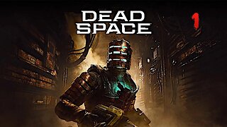 Brutalise Everything That Moves | DEAD SPACE REMAKE Part 1