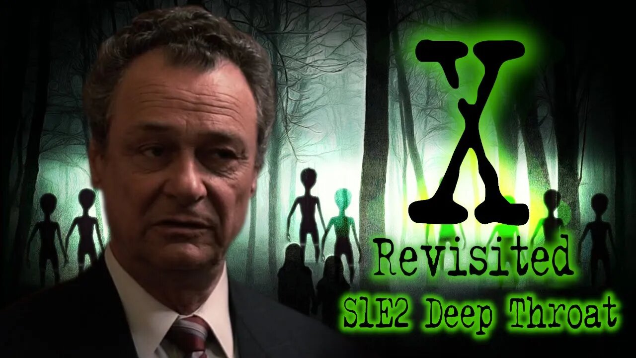 Deepthroat S1E2 - The X-Files Revisited