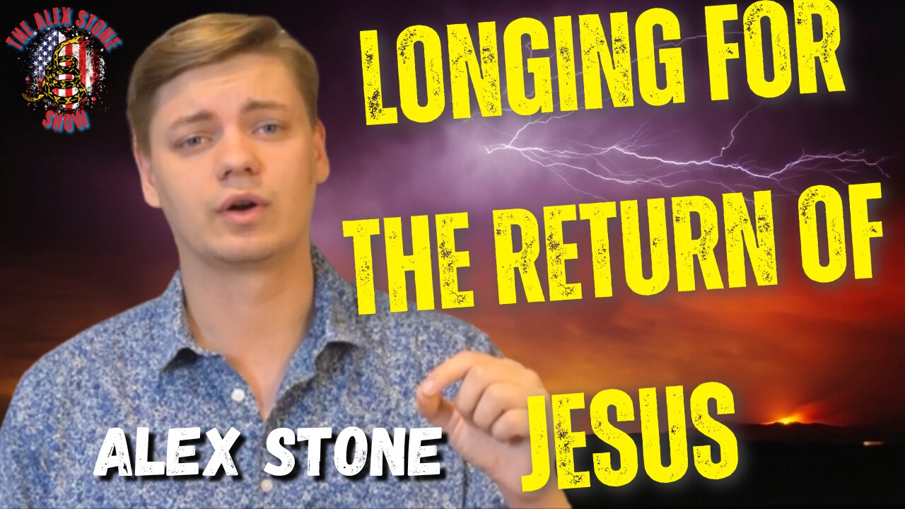 Longing For The Return of Jesus