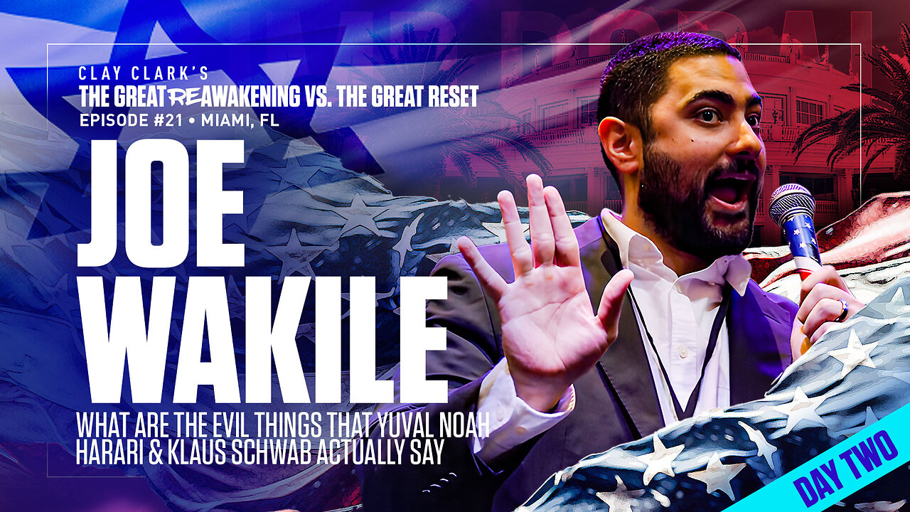 Joe Wakile the Host of The Connect Those Dots Podcast | What Are the Evil Things That Yuval Noah Harari & Klaus Schwab Actually Say | ReAwaken America Tour Heads to Tulare, CA (Dec 15th & 16th)!!!