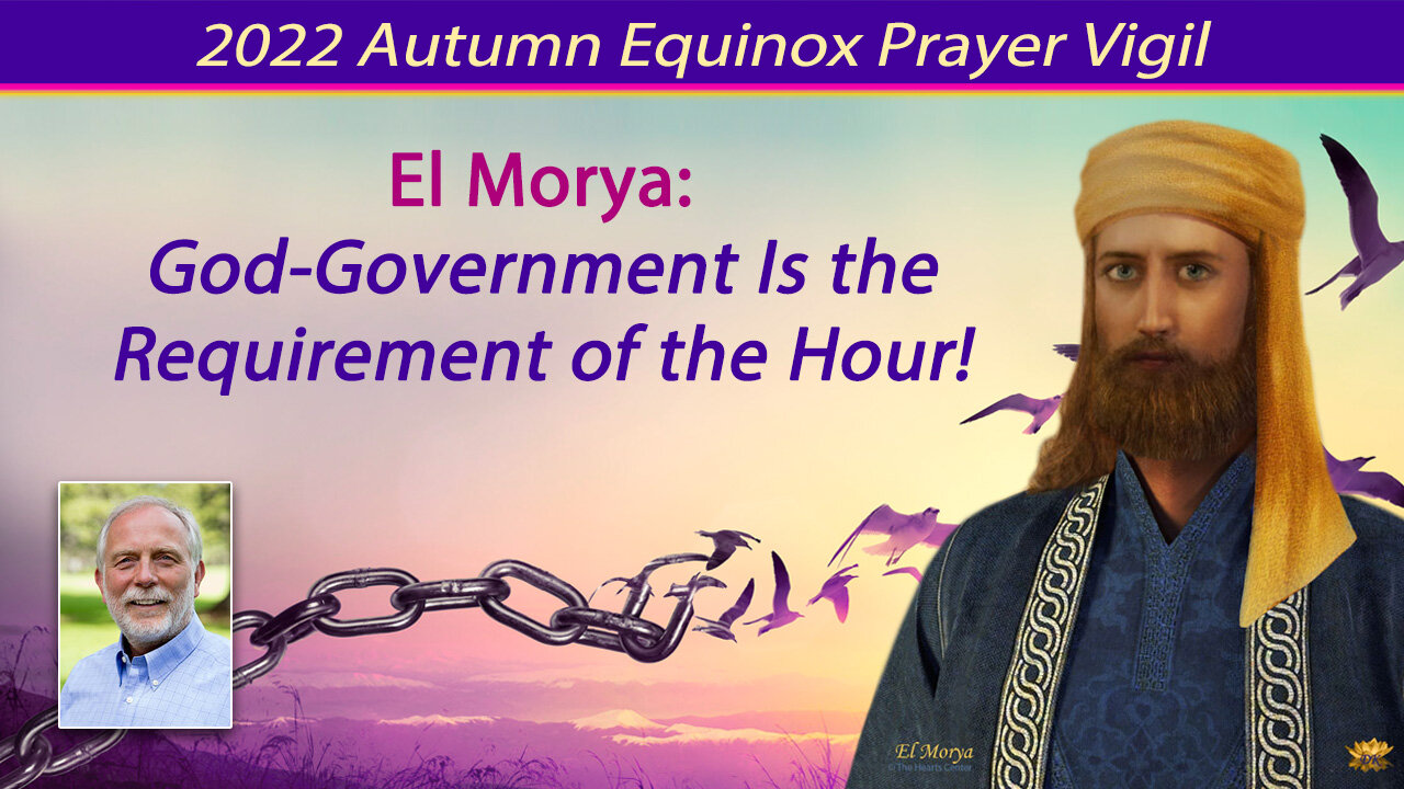 El Morya: God-Government Is the Requirement of the Hour!