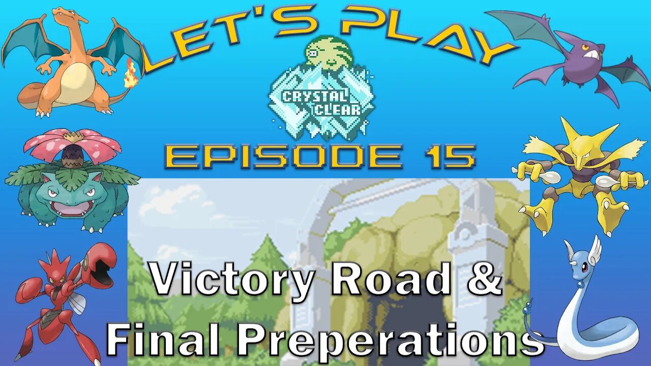 I Traverse Victory Road & Prepare to Challenge The Elite Four!!! | Pokemon Crystal Clear #14