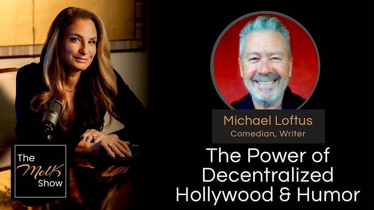 Mel K & Michael Loftus | The Power of Decentralized Hollywood & Humor |