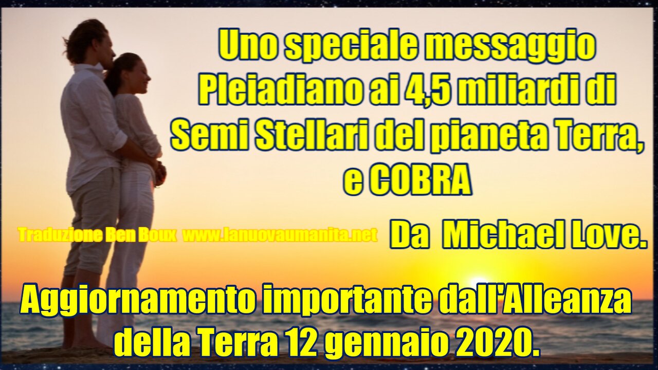 Uno speciale messaggio Pleiadiano ai 4,5 miliardi di Semi Stellari del pianeta Terra, e COBRA