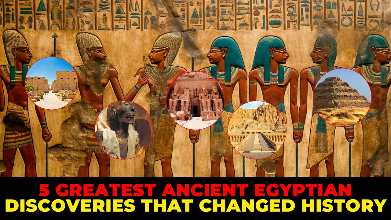 5 Greatest Ancient Egyptian Discoveries That Changed History