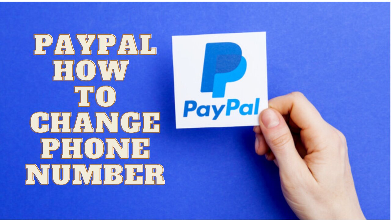 Paypal How To Change Phone Number - Paypal How To Primary Phone Number Instructions, Guide