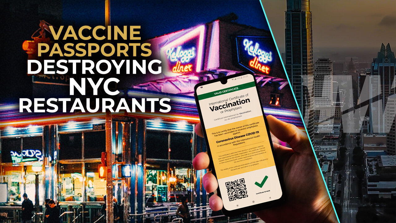 VACCINE PASSPORTS DESTROYING NYC RESTAURANTS