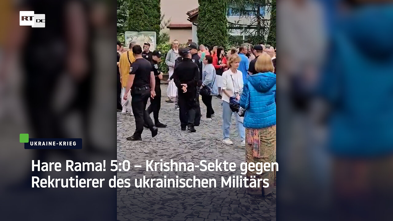 Hare Rama im ukrainischen Wehramt – ziviler Widerstand der Krishnaiten gegen Kriegsdienst