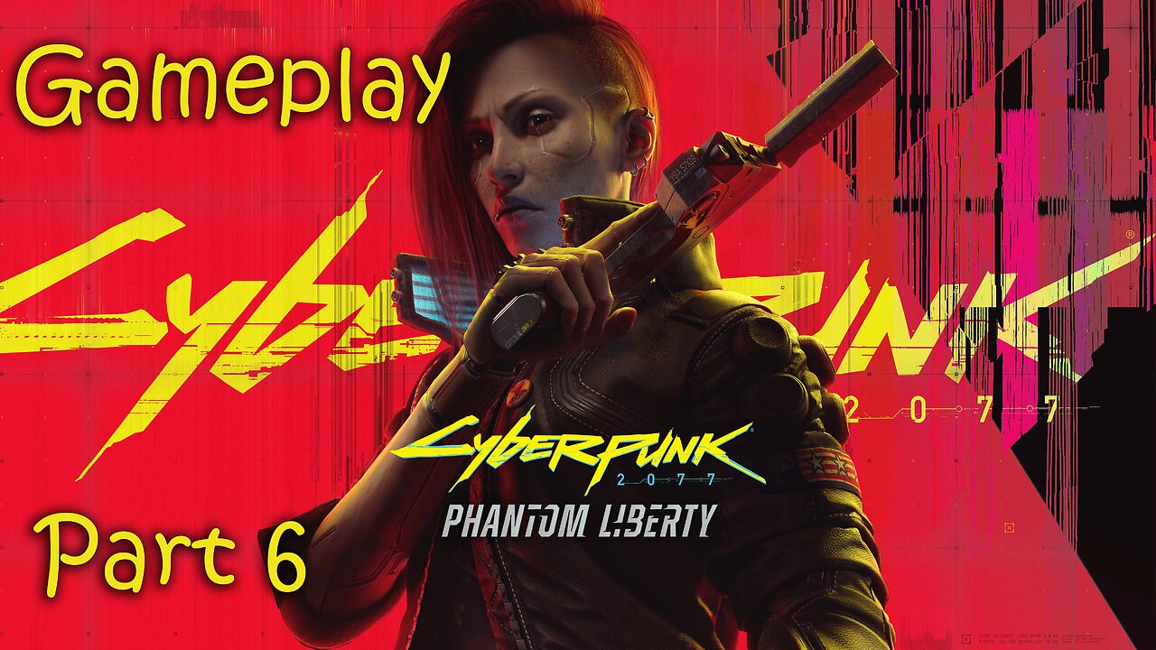 CYBERPUNK 2077: PHANTOM LIBERTY Full Gameplay Walkthrough / No Commentary Part6