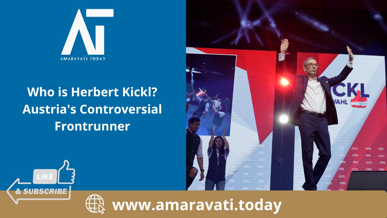 Who is Herbert Kickl Austria's Controversial Frontrunner | Amaravati Today