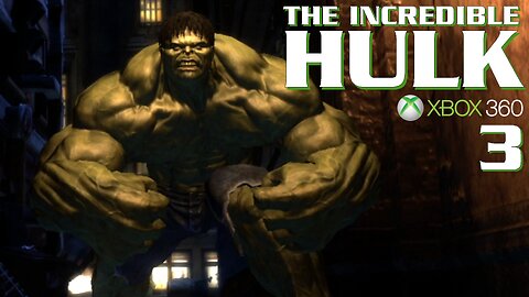 The Incredible Hulk (2008) X-Box 360 Gameplay Part 3