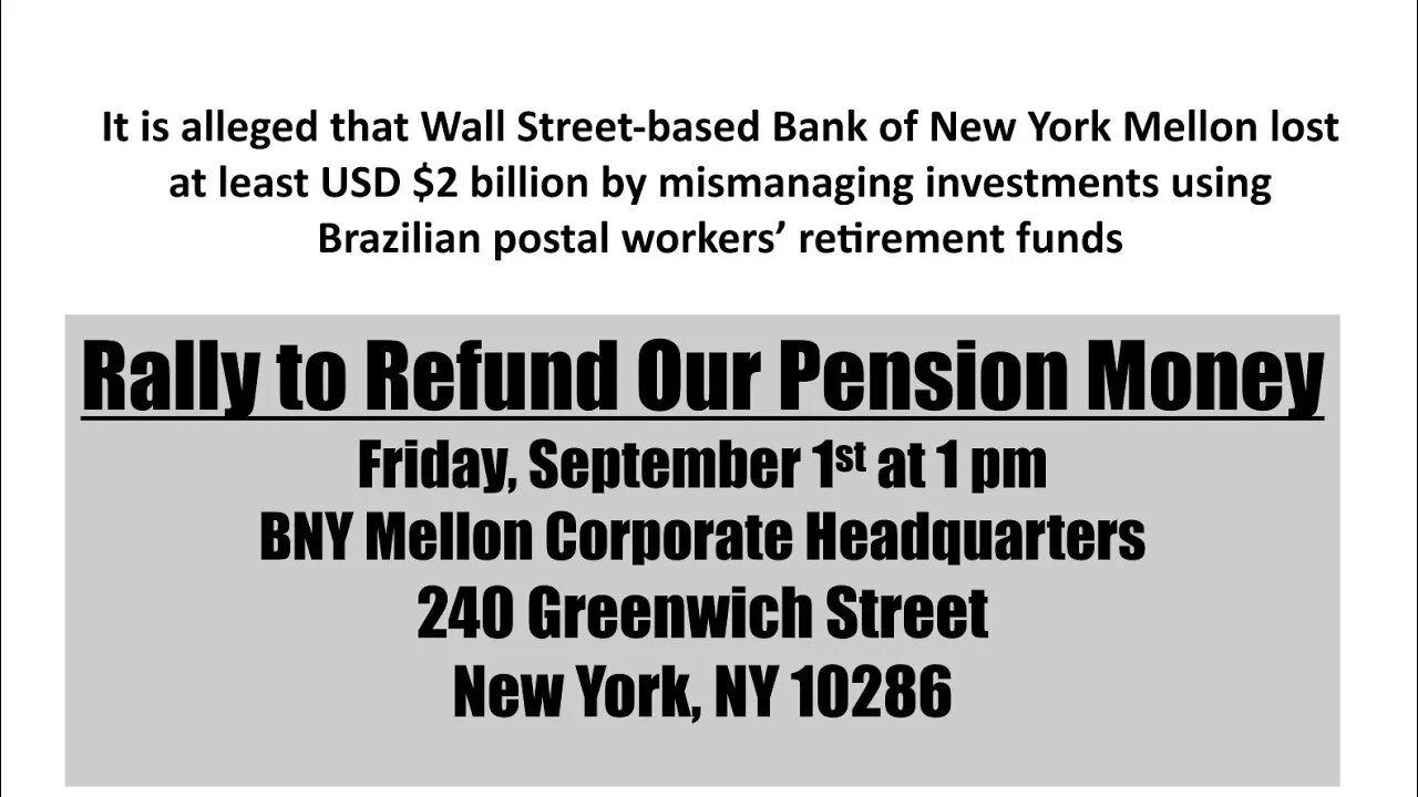 Rally to demand BNY Mellon answer for it's pension mismanagement 240 Greenwich Street. 9/1/2023