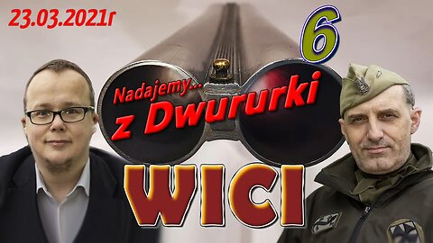 z Dwururki 6. WICI - Olszański, Osadowski NPTV (23.03.2021)