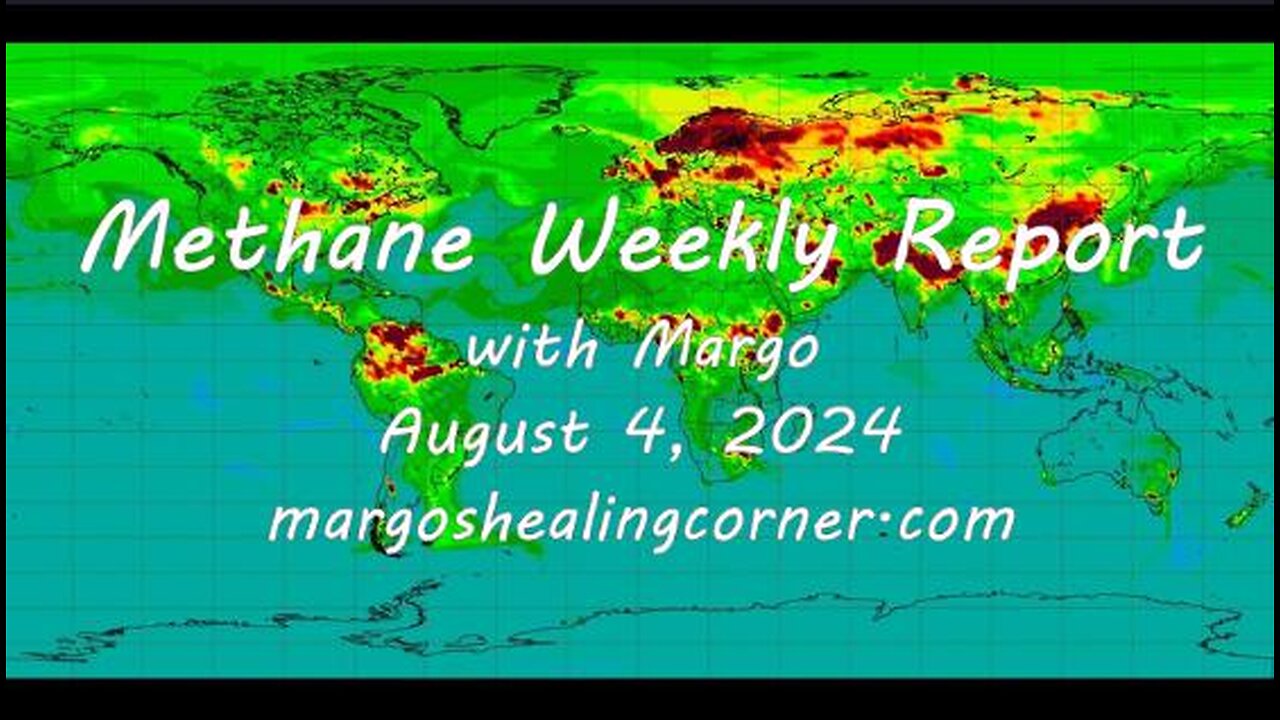 Methane Weekly Report with Margo (Aug. 4, 2024)