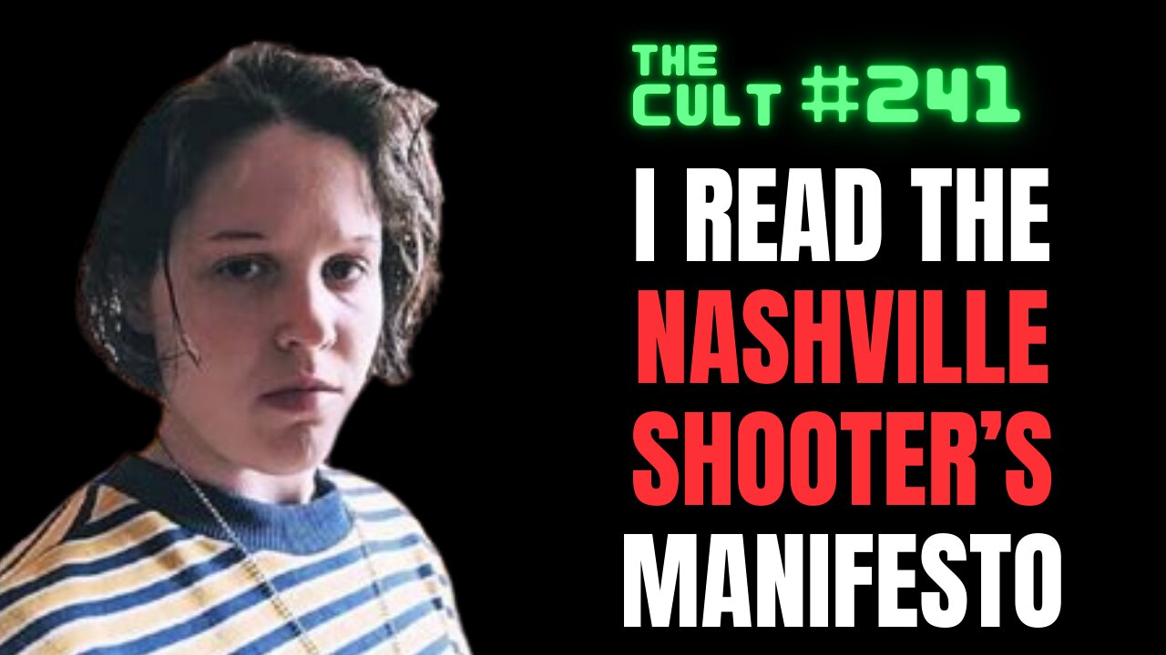 The Cult #241: I read Nashville Shooter Audrey Hale's full manifesto. Here's what you need to know.