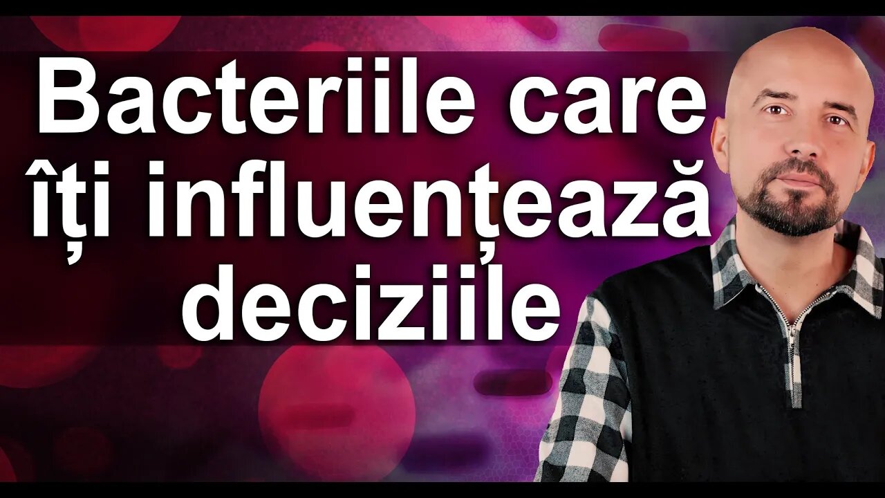 Microbiomul-Cum bacteriile îți pot influența deciziile?