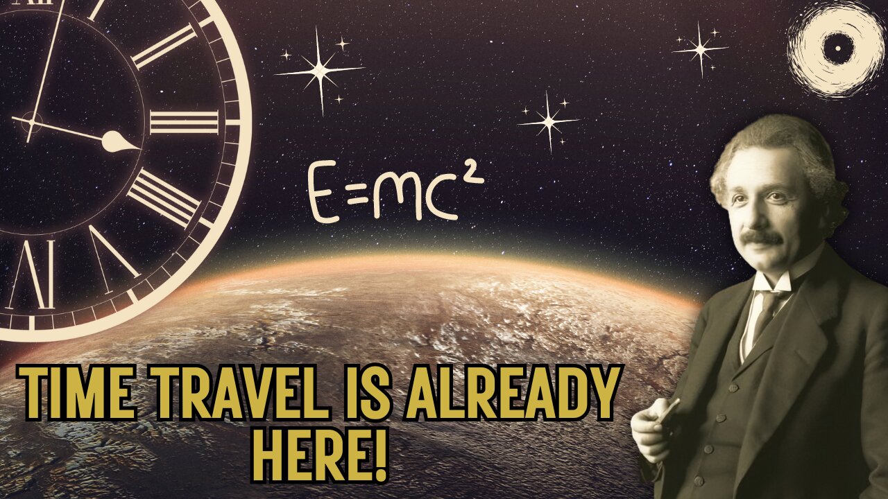 Unlocking Time Travel - Scientists Say It’s Possible