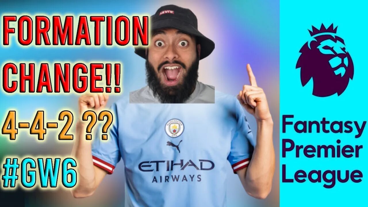 FPL Gamweek 6 Formation Change! | FPL 2023/24 | GW6