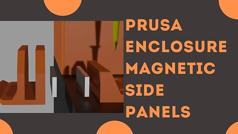 Prusa Enclosure - Detachable magnetic side panels
