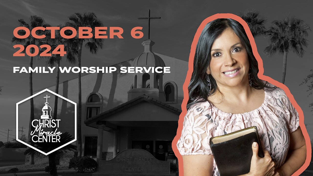 October 6, 2024 | Pastor Esther R. Gallegos | Christ Miracle Center
