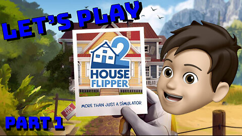 House Flipper 2 Is OUT NOW! Let's Play!