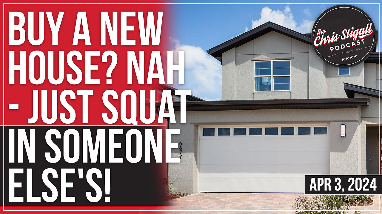 Buy a New House? Nah - Just Squat in Someone Else's!