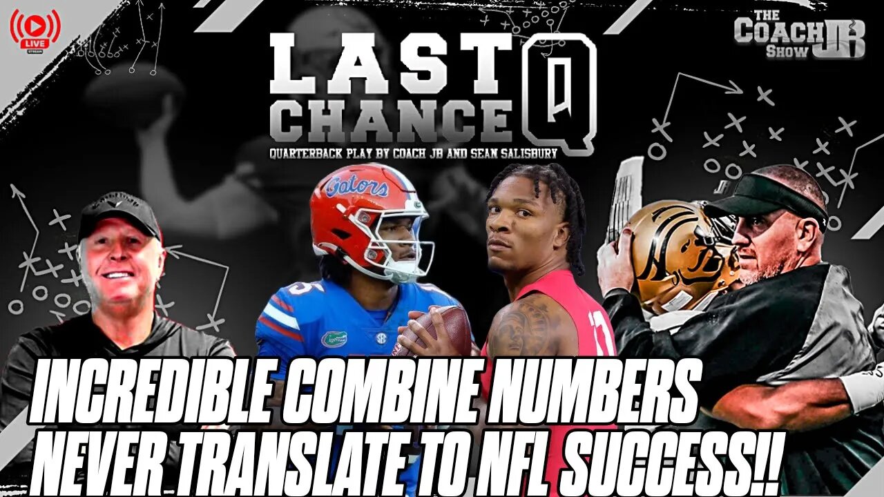 Incredible Combine Numbers Never Translate to NFL Success| Coach JB & Sean Salisbury Explain