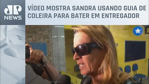 Sandra Mathias diz que usou guia contra entregador para 'se defender'