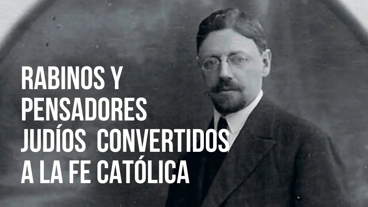 Los judíos más famosos convertidos al catolicismo