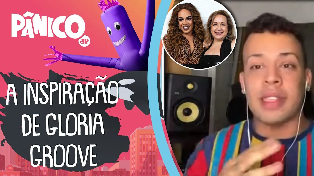 Gloria Groove revela sua INSPIRAÇÃO