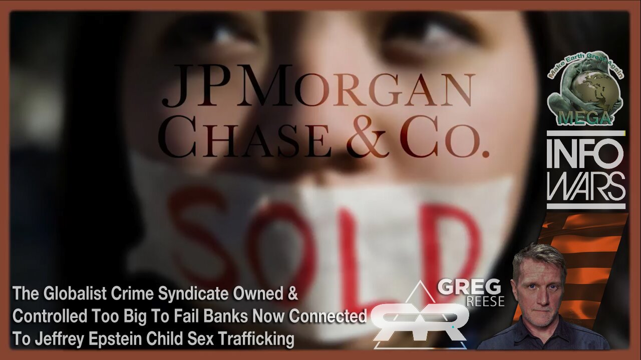 The Globalist Crime Syndicate Owned & Controlled Too Big To Fail Banks Now Connected To Jeffrey Epstein Child Sex Trafficking