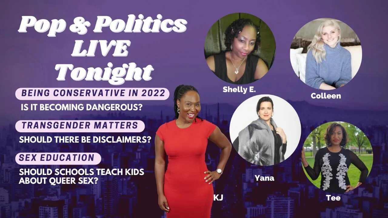 🔴 Pop & Politics LIVE: Conservative in 2022 | Transgender Matters | Sex Education