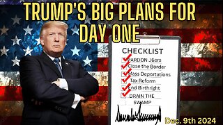 Trump's Big Plans For Day One