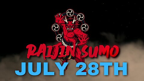 Raijin Sumo Keiko 7/28/24 Bonus Bokh Battles