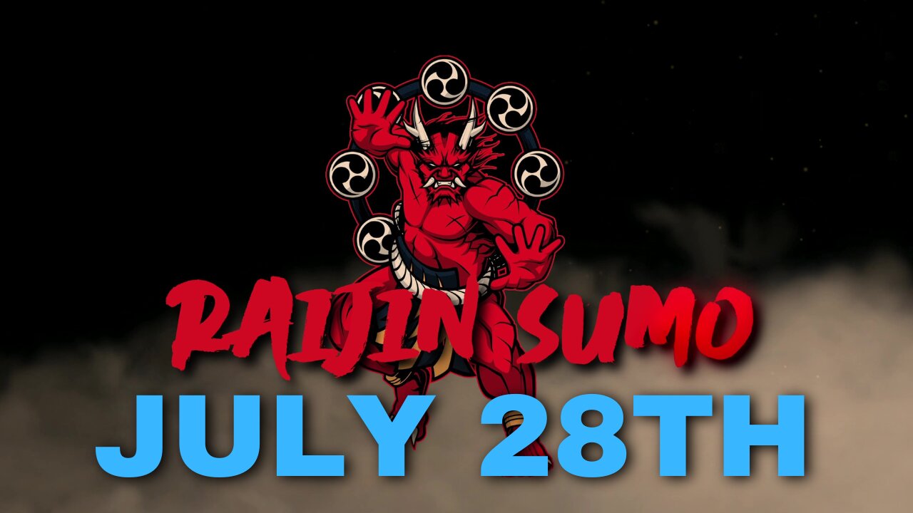 Raijin Sumo Keiko 7/28/24 Bonus Bokh Battles